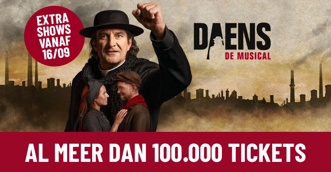 Daens, de musical overschrijdt de kaap van 100.000 tickets