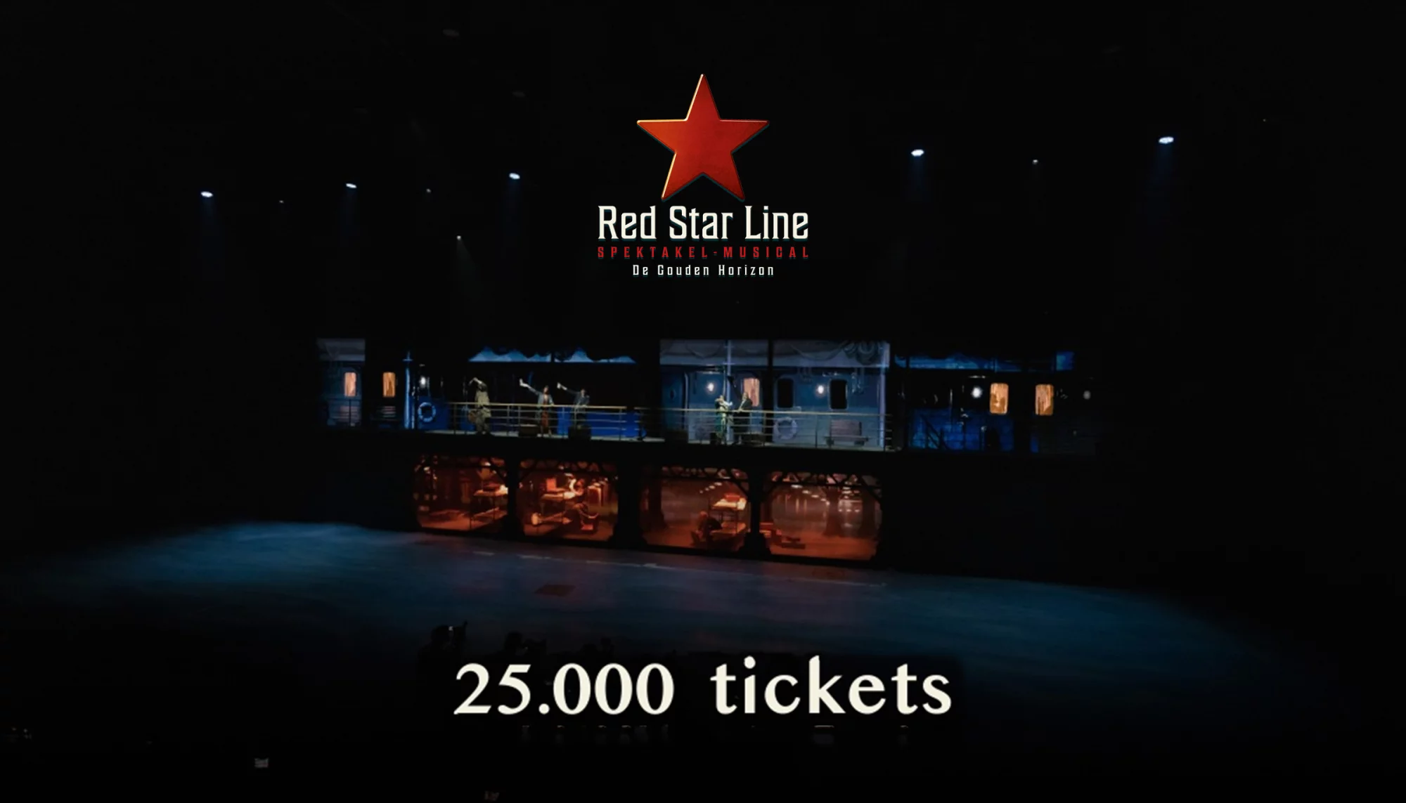 Al meer dan 25.000 tickets de deur uit voor nieuwe spektakel-musical Red Star Line!